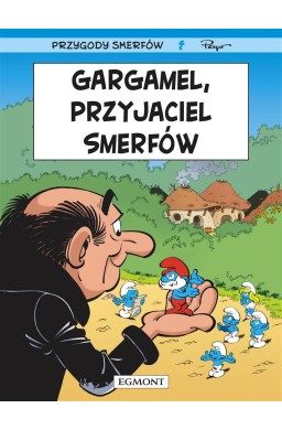 Smerfy. Gargamel, przyjaciel Smerfów