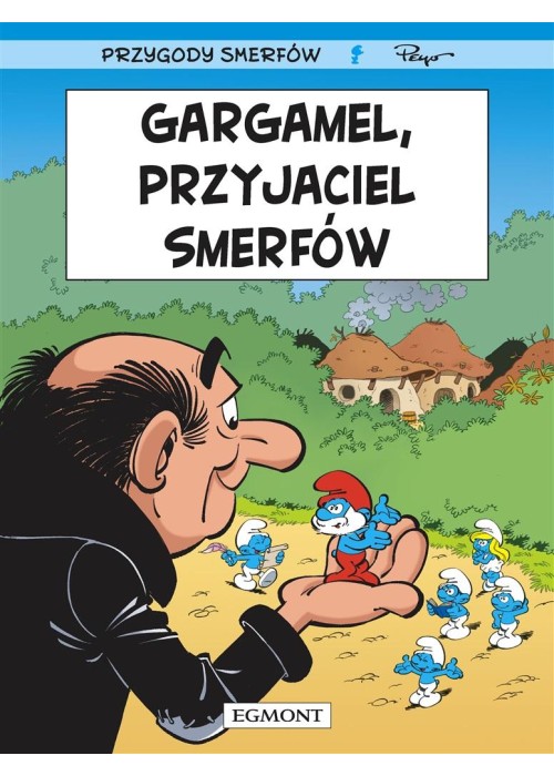 Smerfy. Gargamel, przyjaciel Smerfów