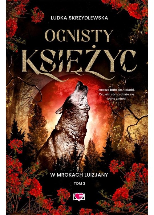 W mrokach Luizjany T.3 Ognisty księżyc