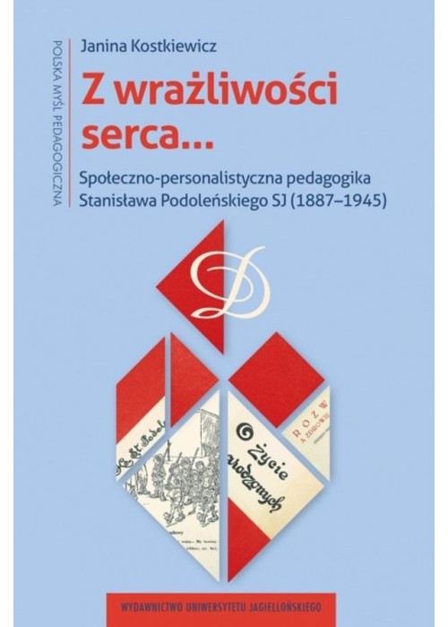 Z wrażliwości serca. Społeczno-personalistyczna...