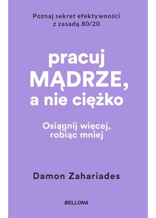 Pracuj mądrze, a nie ciężko