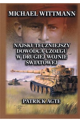 Michael Wittmann Najskuteczniejszy dowódca T.1 w.3