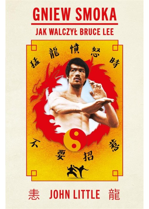 Gniew Smoka. Jak walczył Bruce Lee