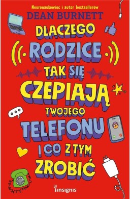 Dlaczego rodzice tak się czepiają twojego...