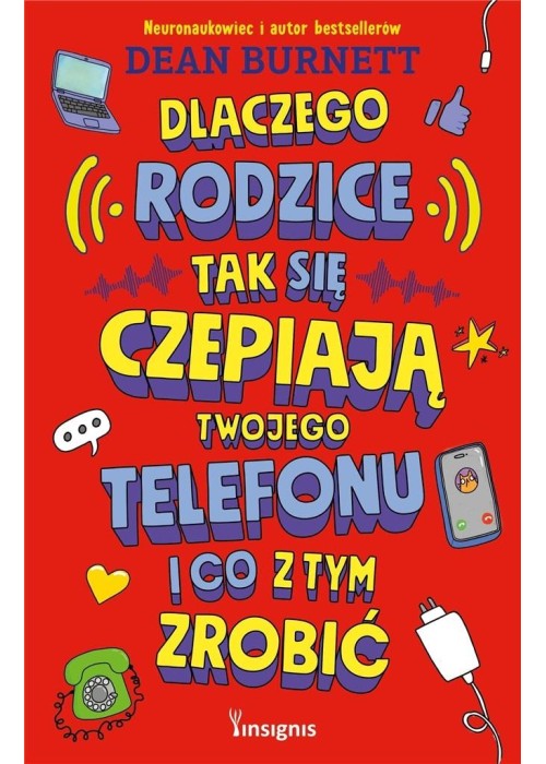 Dlaczego rodzice tak się czepiają twojego...