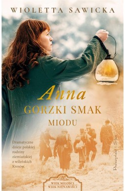 Anna. Gorzki smak miodu