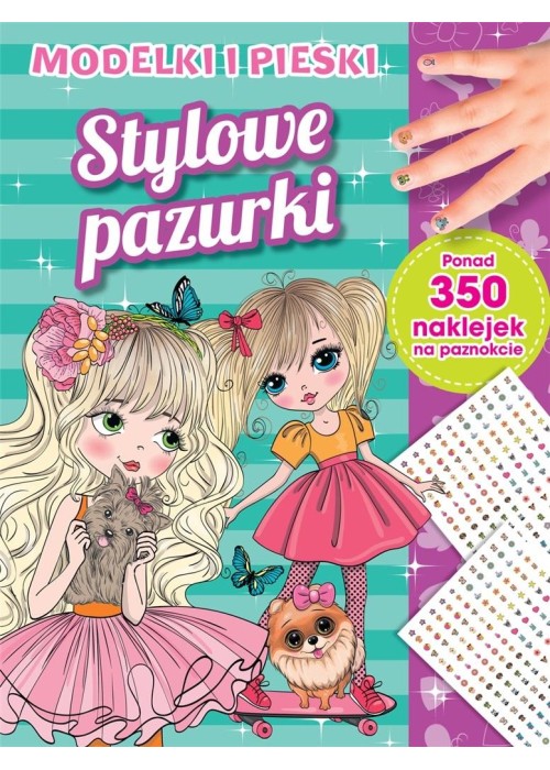 Stylowe pazurki. Modelki i pieski