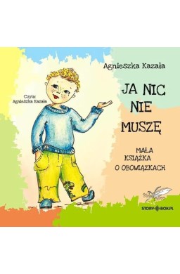 Ja nic nie muszę... audiobook