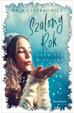 Szalony rok. Opowieść wigilijna