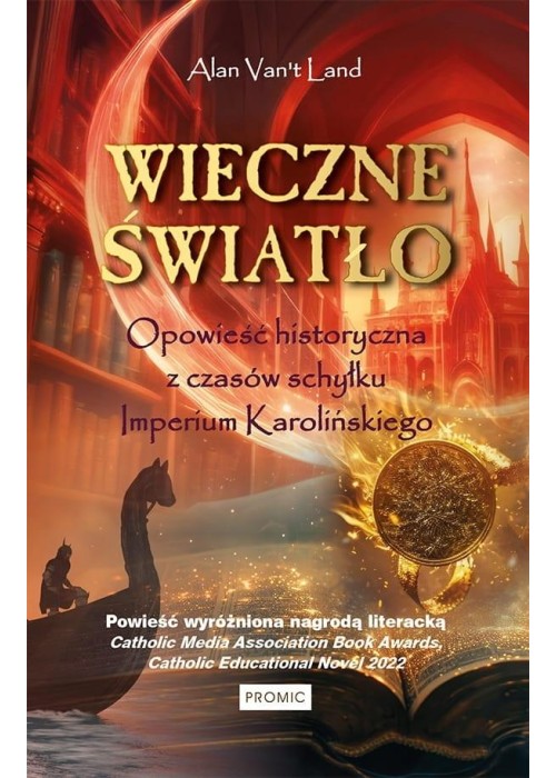 Wieczne światło. Opowieść historyczna z czasów...