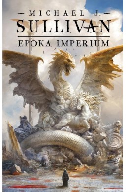 Legendy Pierwszego Imperium T.6 Epoka imperium