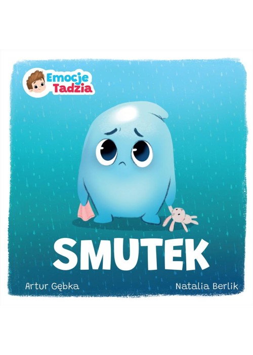 Emocje Tadzia. Smutek