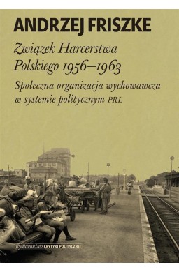 Związek Harcerstwa Polskiego 1956-1963