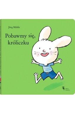 Pobawmy się, króliczku