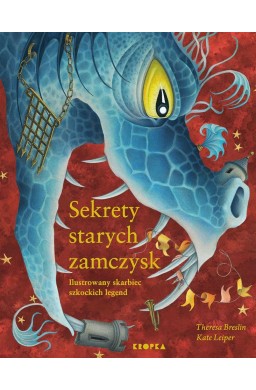 Sekrety starych zamczysk. Ilustrowany skarbiec...