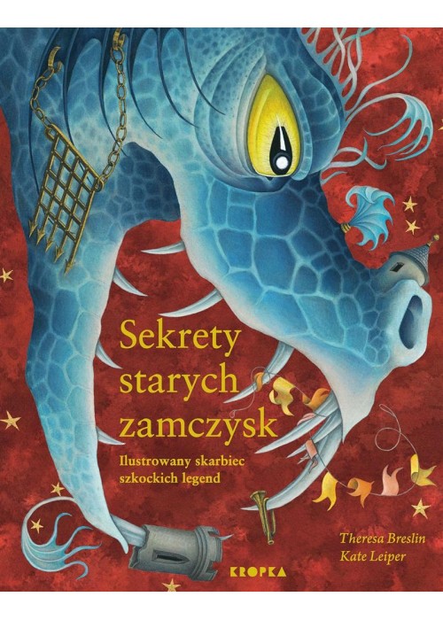 Sekrety starych zamczysk. Ilustrowany skarbiec...