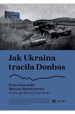 Jak Ukraina traciła Donbas