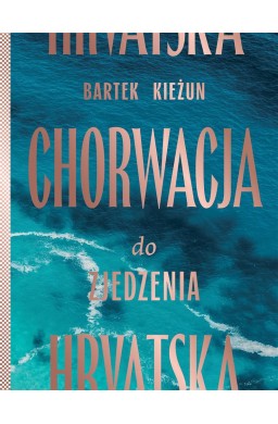 Chorwacja do zjedzenia