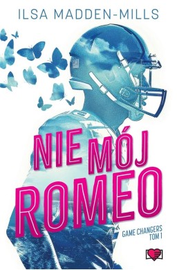 Game Changers T.1 Nie mój Romeo