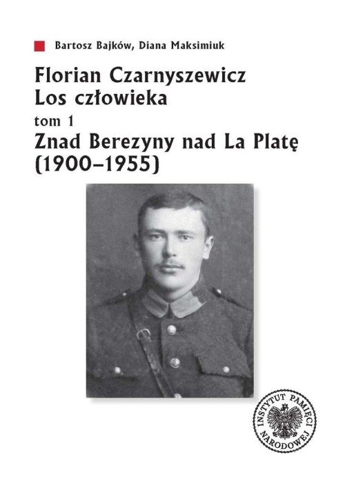 Florian Czarnyszewicz. Los człowieka T.1