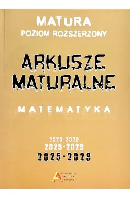 Arkusze maturalne z matematyki ZR 2025-2028