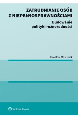 Zatrudnianie osób z niepełnosprawnościami