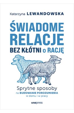 Świadome relacje bez kłótni o rację