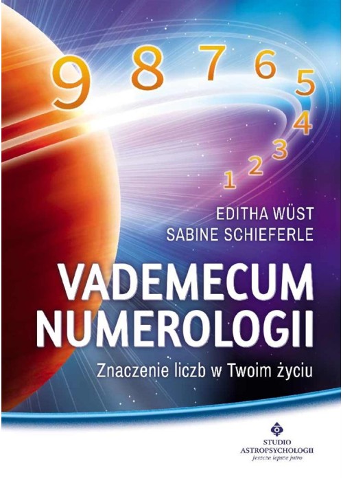 Vademecum numerologii Znaczenie liczb w Twoim..