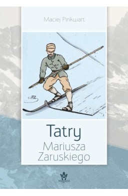 Tatry Mariusza Zaruskiego w.2024