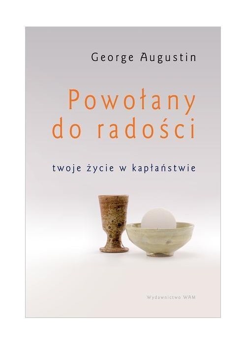 Powołany do radości. Twoje życie w kapłaństwie