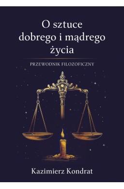 O sztuce dobrego i mądrego życia