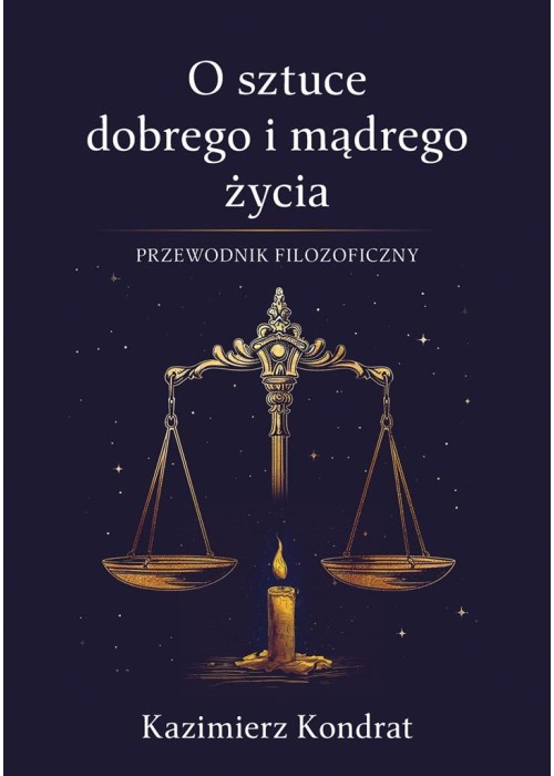 O sztuce dobrego i mądrego życia