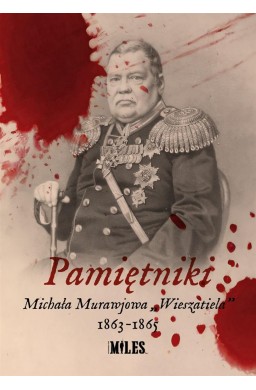 Pamiętniki Michała Murawjowa Wieszatiela 1863-1865