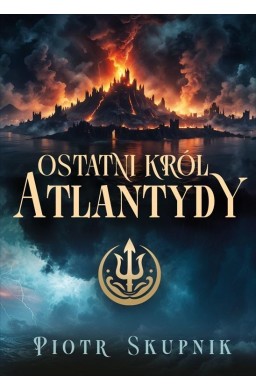 Ostatni król Atlantydy