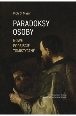 Paradoksy osoby Nowe podejście tomistyczne