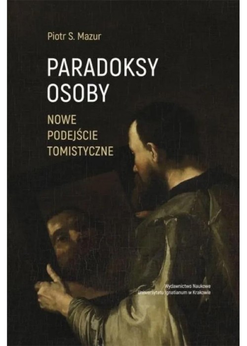 Paradoksy osoby Nowe podejście tomistyczne