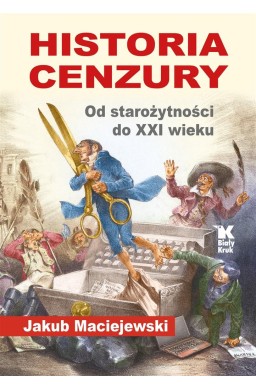 Historia cenzury. Od starożytności do XXI wieku