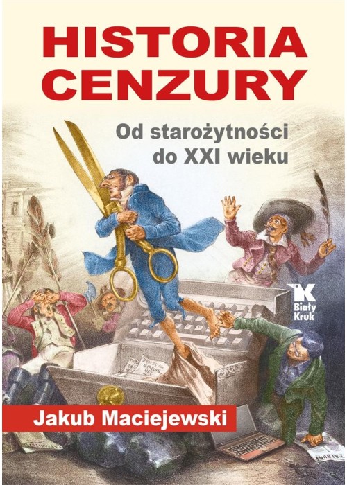 Historia cenzury. Od starożytności do XXI wieku