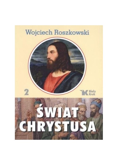 Świat Chrystusa T.2