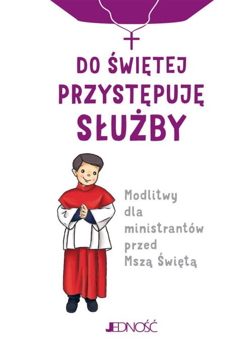 Do świętej przystępuję służby