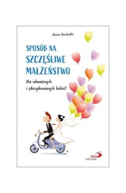 Sposób na szczęśliwe małżeństwo