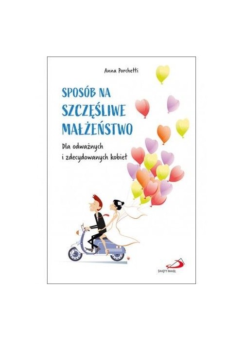 Sposób na szczęśliwe małżeństwo