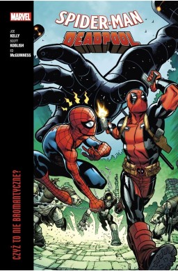 Spider-Man/Deadpool T.1 Czyż to nie bromantyczne?