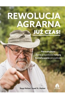 Rewolucja agrarna już czas!