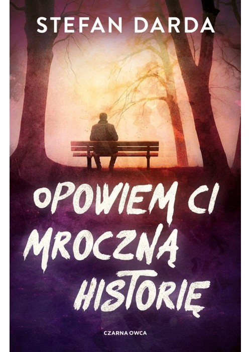 Opowiem ci mroczną historię