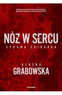 Nóż w sercu. Sprawa chirurga