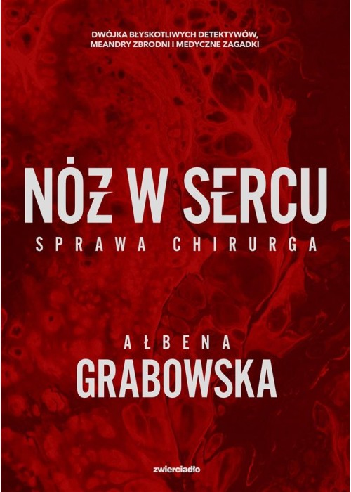 Nóż w sercu. Sprawa chirurga