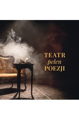 Teatr pełen poezji