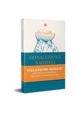 Odnaleziona nadzieja. Rozważania wokół encykliki..