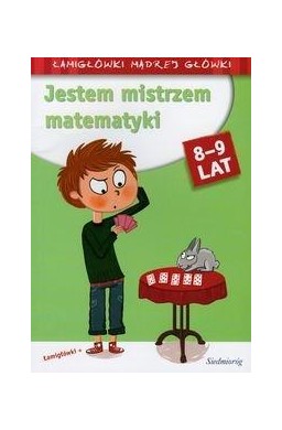 Jestem mistrzem matematyki 8-9 lat SIEDMIORÓG